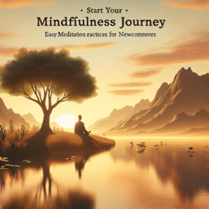 Simple mindfulness meditation techniques for beginners
