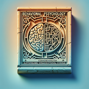 Behavioral Psychology In Organizational Behavior